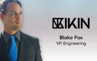 IKIN Names Blake Fox Vice President of Engineering